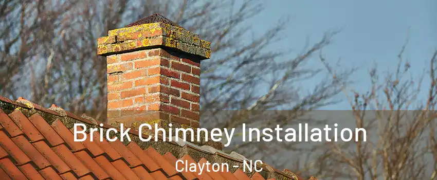  Brick Chimney Installation Clayton - NC