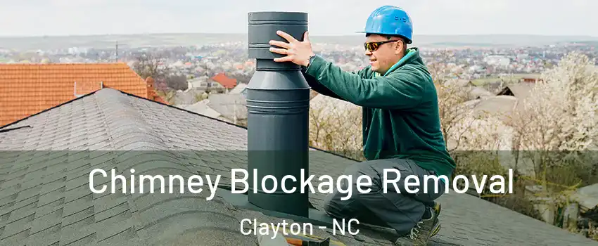  Chimney Blockage Removal Clayton - NC