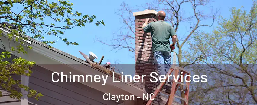 Chimney Liner Services Clayton - NC