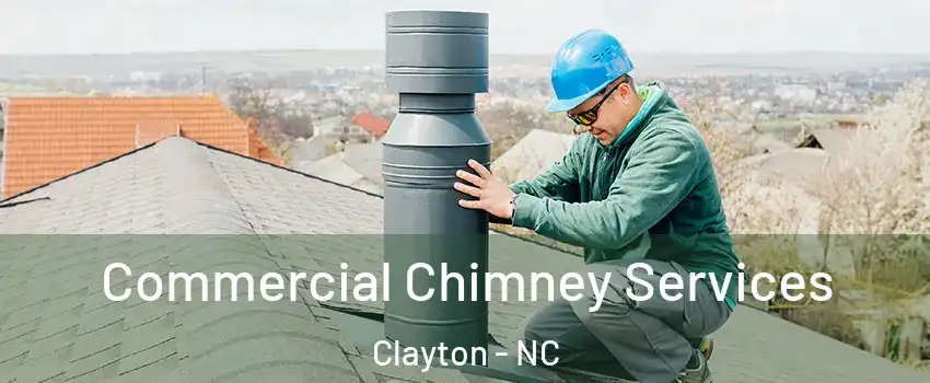  Commercial Chimney Services Clayton - NC