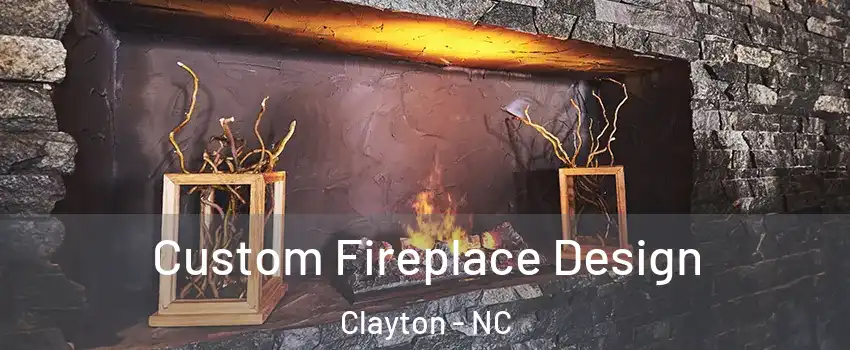  Custom Fireplace Design Clayton - NC