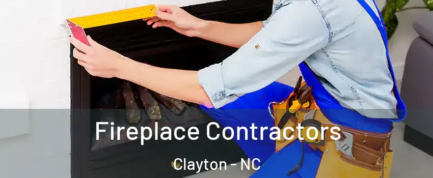  Fireplace Contractors Clayton - NC