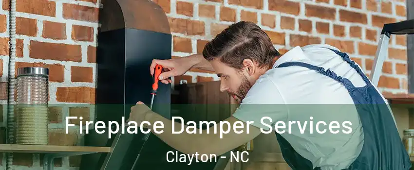  Fireplace Damper Services Clayton - NC