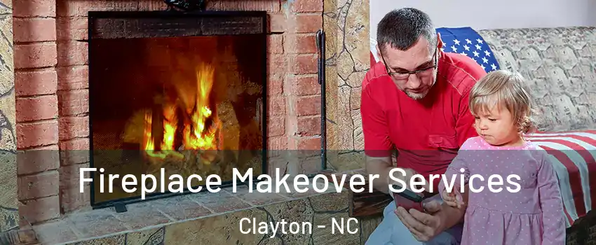  Fireplace Makeover Services Clayton - NC