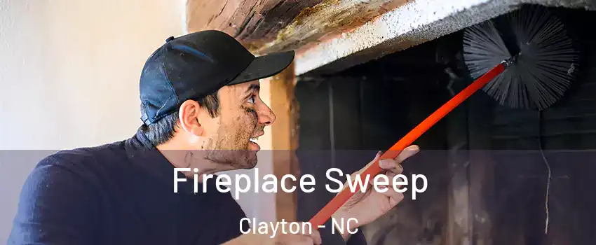  Fireplace Sweep Clayton - NC