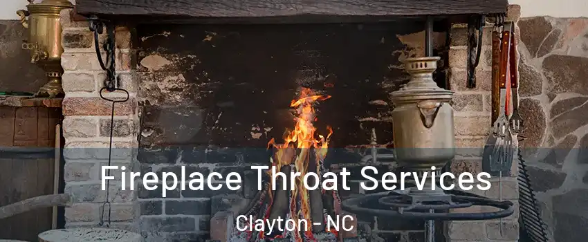  Fireplace Throat Services Clayton - NC