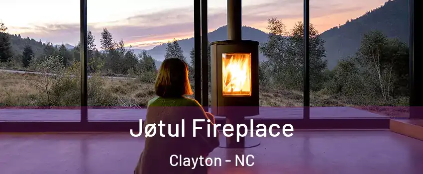  Jøtul Fireplace Clayton - NC