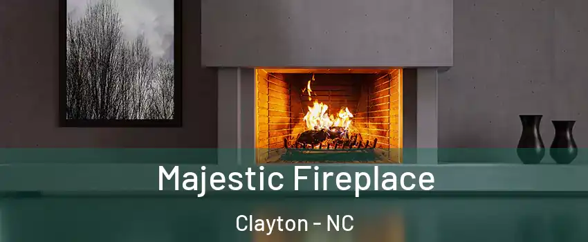  Majestic Fireplace Clayton - NC