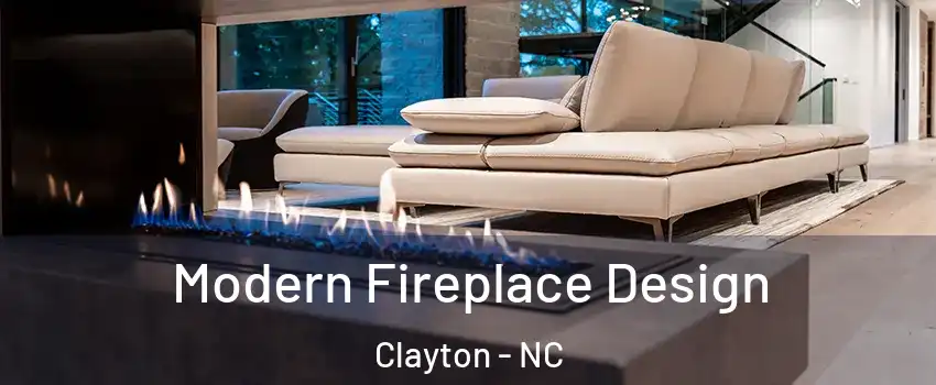  Modern Fireplace Design Clayton - NC