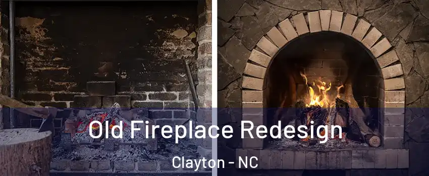  Old Fireplace Redesign Clayton - NC