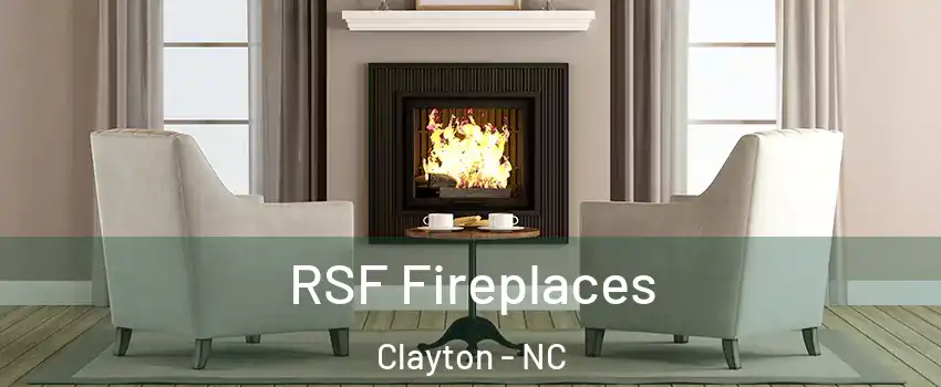  RSF Fireplaces Clayton - NC