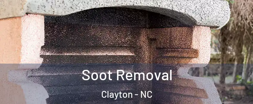  Soot Removal Clayton - NC