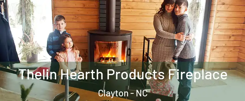  Thelin Hearth Products Fireplace Clayton - NC