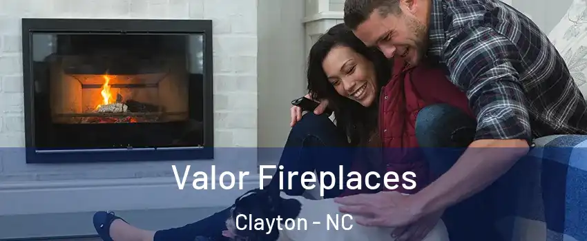  Valor Fireplaces Clayton - NC