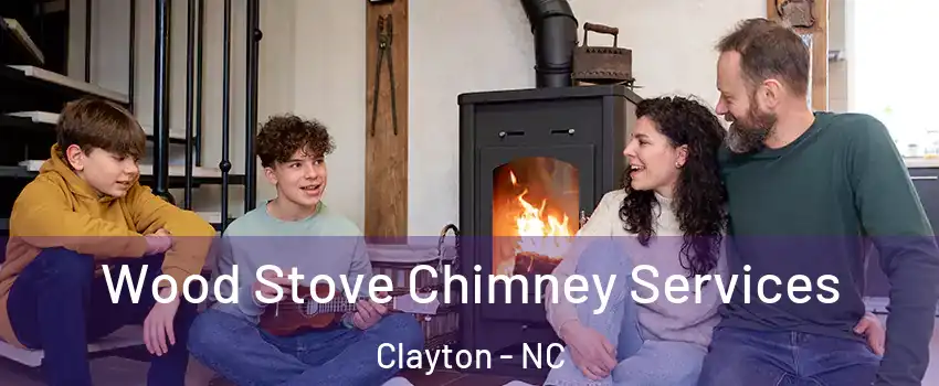  Wood Stove Chimney Services Clayton - NC
